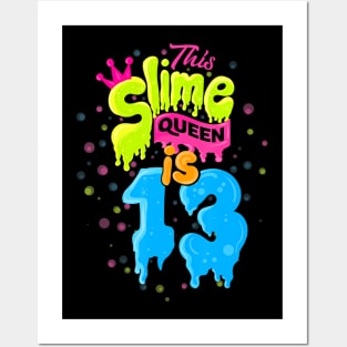 Slime Queen 13Th Birthday Slime Posters and Art